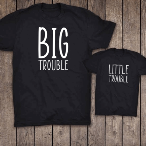 Matching Family Shirt- Trouble