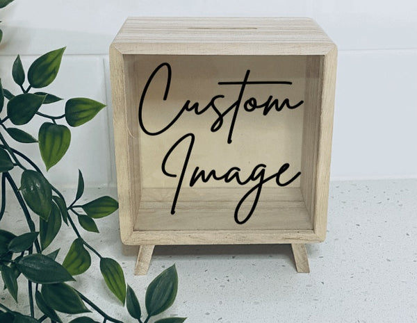 Wooden Money Box- Custom